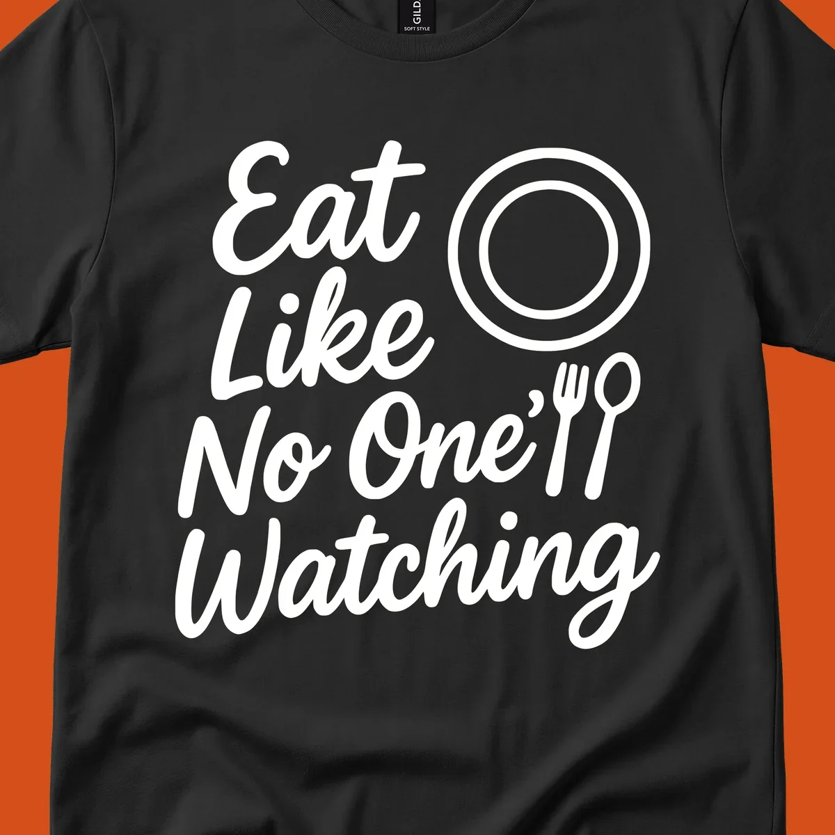 Eat Like No One Is Watching text with plate and cutlery graphic.