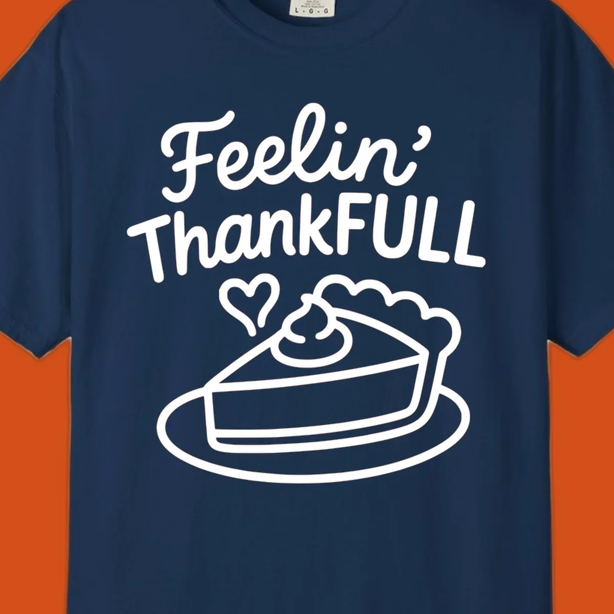 Feelin' ThankFULL pie slice illustration with heart and text for Thanksgiving.