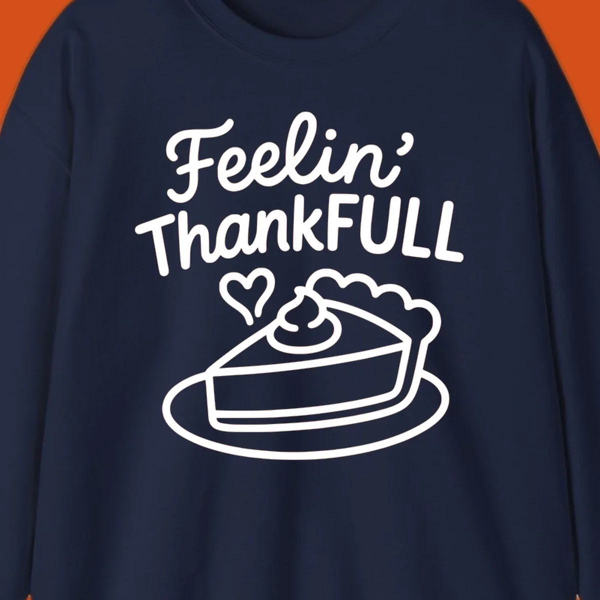 Feelin' ThankFULL pie slice illustration with heart and text for Thanksgiving.