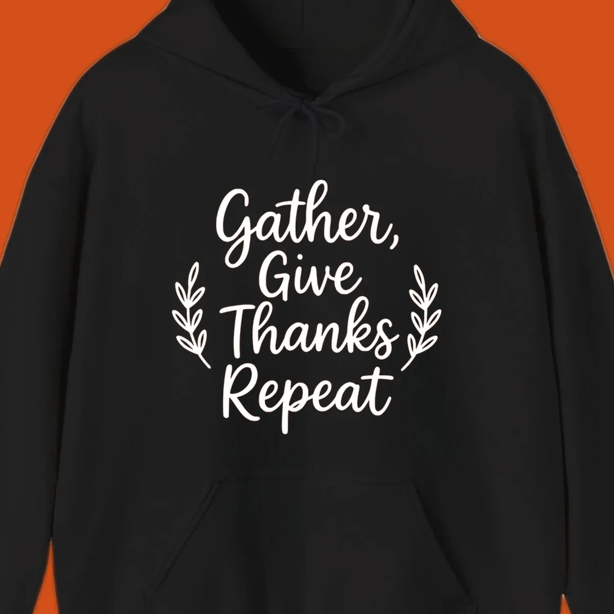 Thanksgiving gather repeat phrase in white typography with leaf accents.