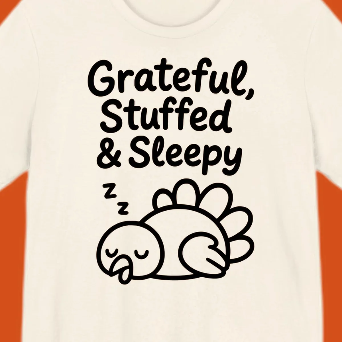 Grateful, Stuffed & Sleepy text with a sleeping turkey, representing the thanksgiving-food-coma.