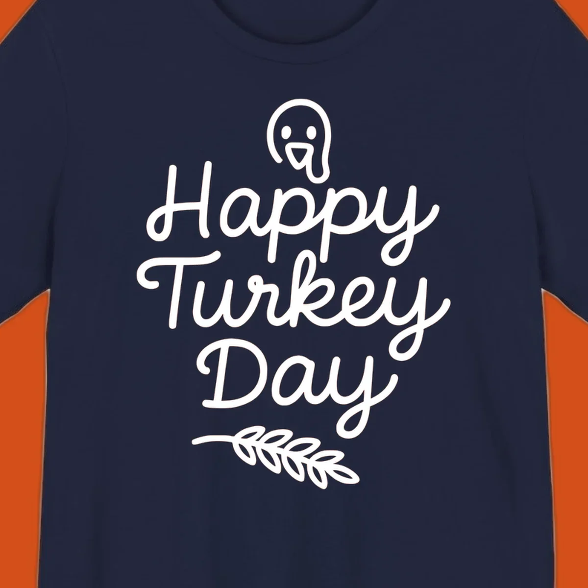 Happy Turkey Day text with a cute cartoon turkey and leafy branch graphic.