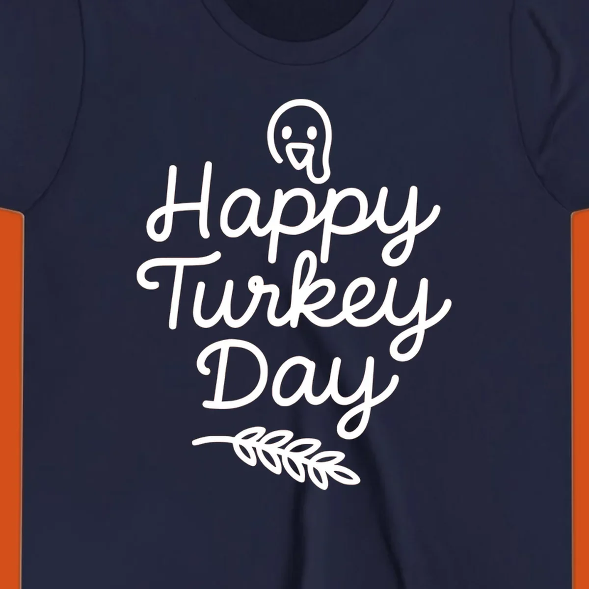 Happy Turkey Day text with a cute cartoon turkey and leafy branch graphic.