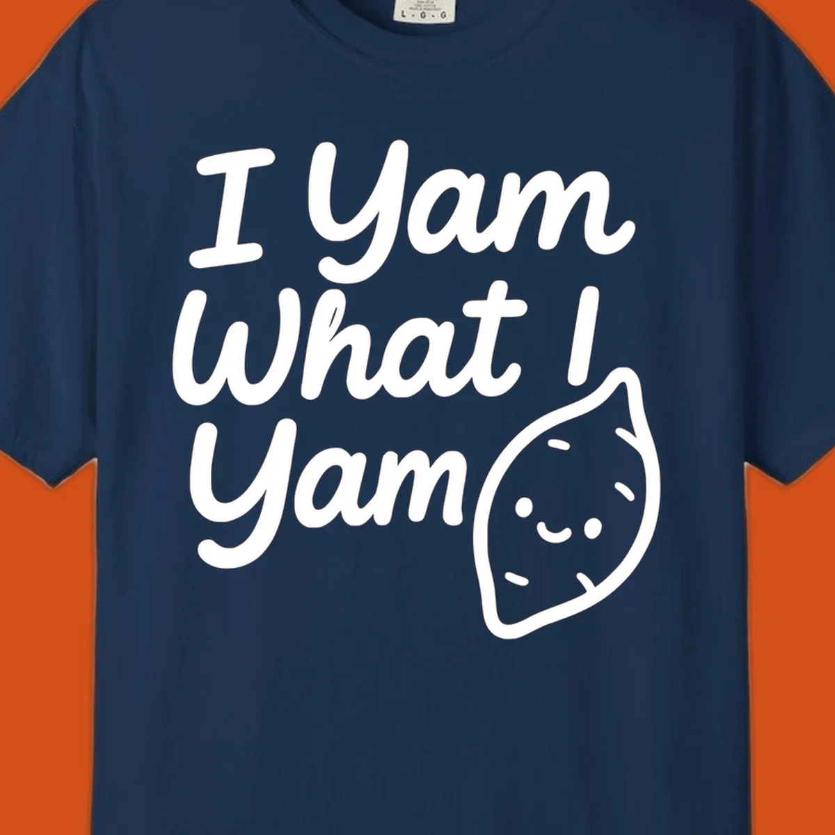 I Yam What I Yam Thanksgiving design with a cute sweet potato illustration and text.
