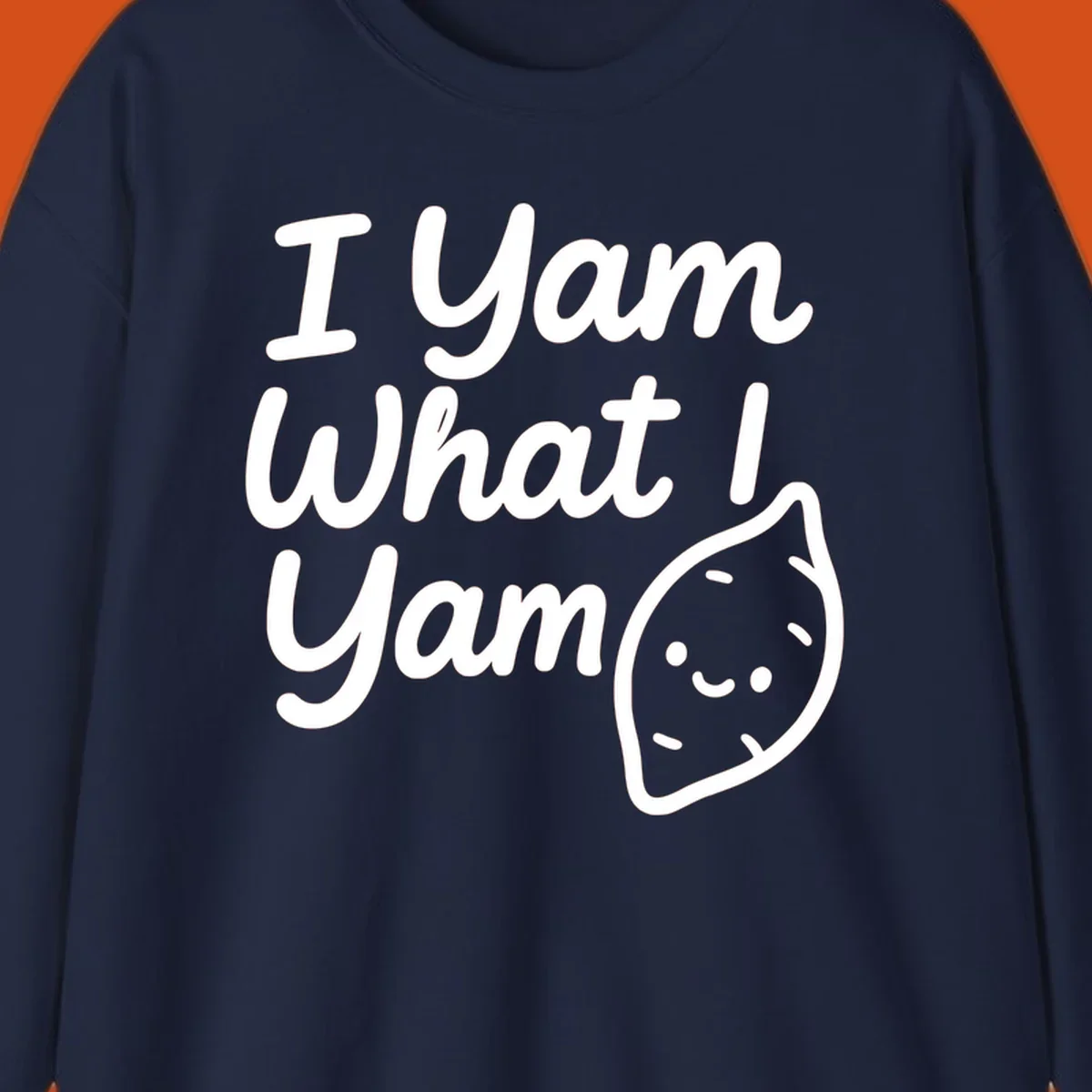 I Yam What I Yam Thanksgiving design with a cute sweet potato illustration and text.