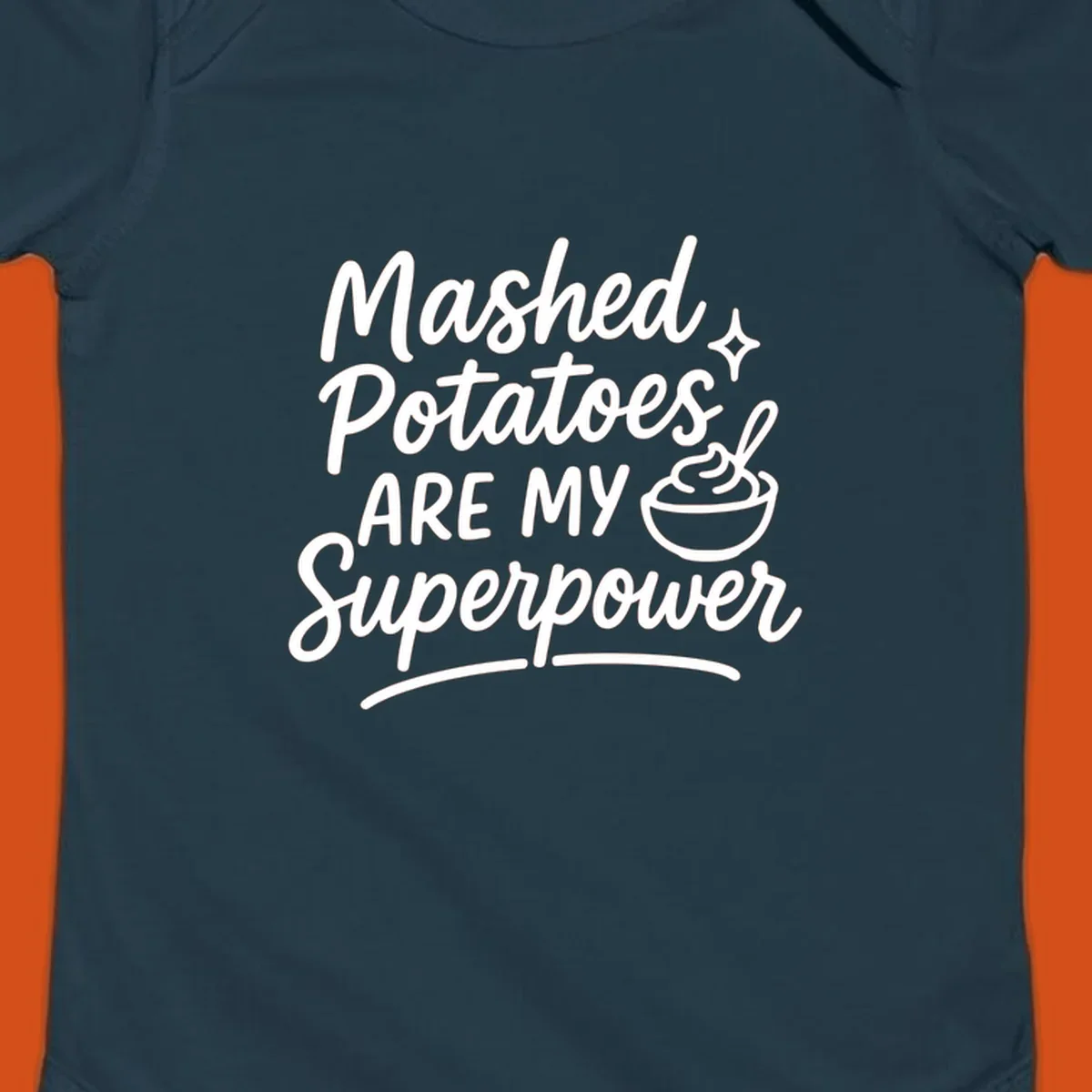 Mashed Potatoes Are My Superpower text and illustration. Keywords: mashed-potatoes-superpower.
