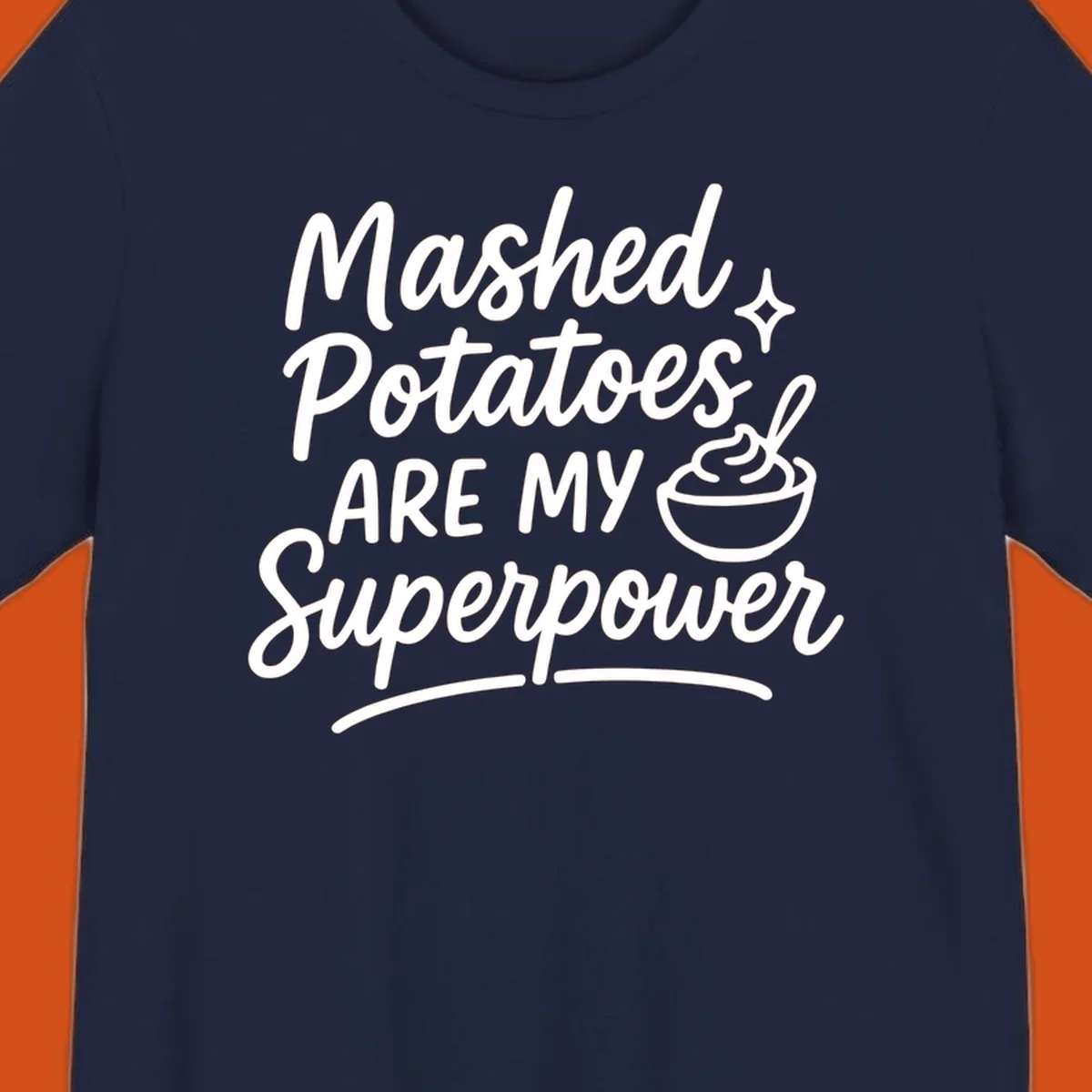Mashed Potatoes Are My Superpower text and illustration. Keywords: mashed-potatoes-superpower.