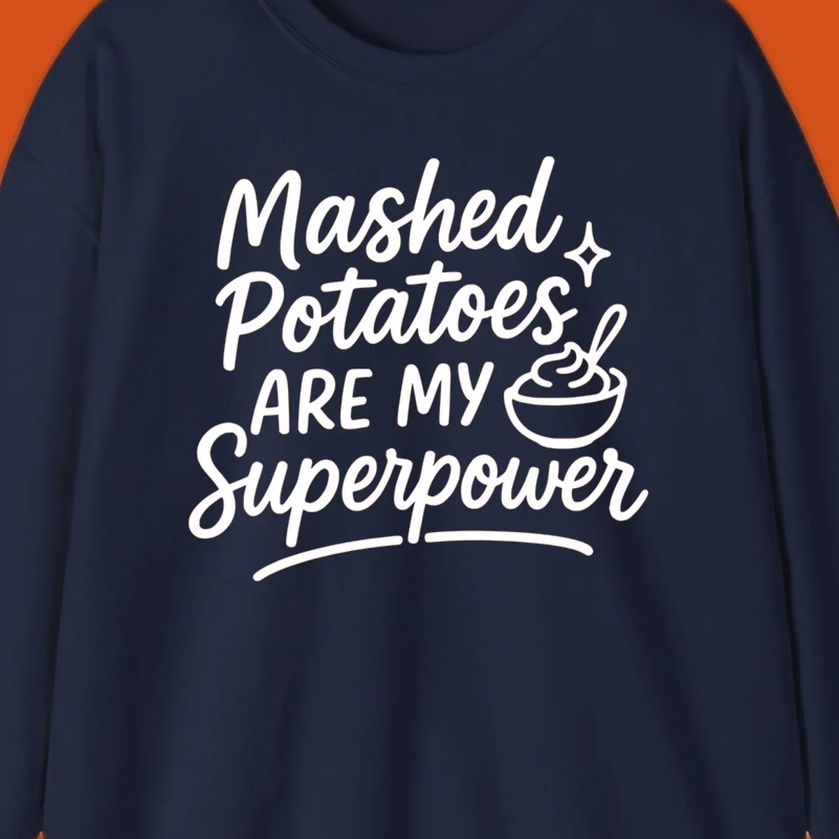 Mashed Potatoes Are My Superpower text and illustration. Keywords: mashed-potatoes-superpower.