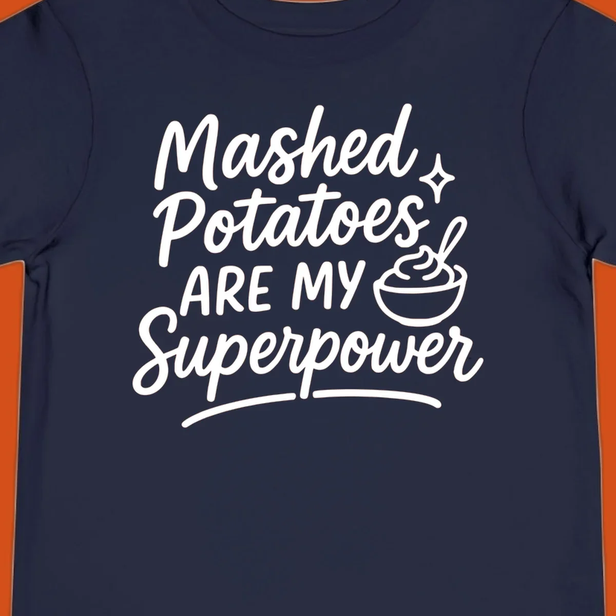 Mashed Potatoes Are My Superpower text and illustration. Keywords: mashed-potatoes-superpower.