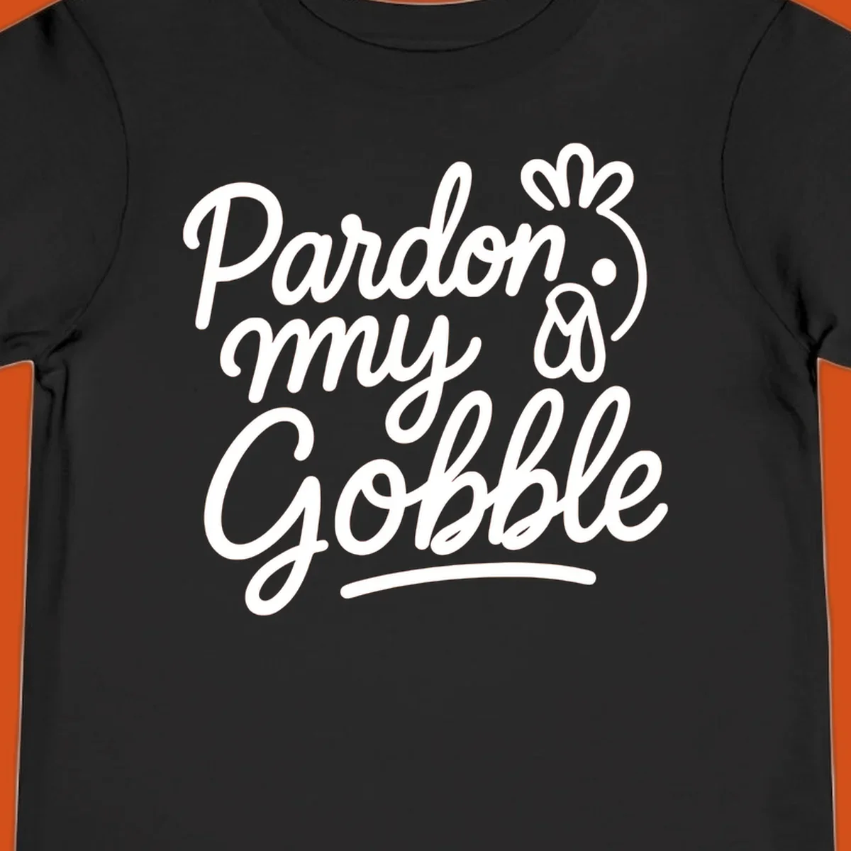 Pardon my Gobble Thanksgiving turkey illustration with text.