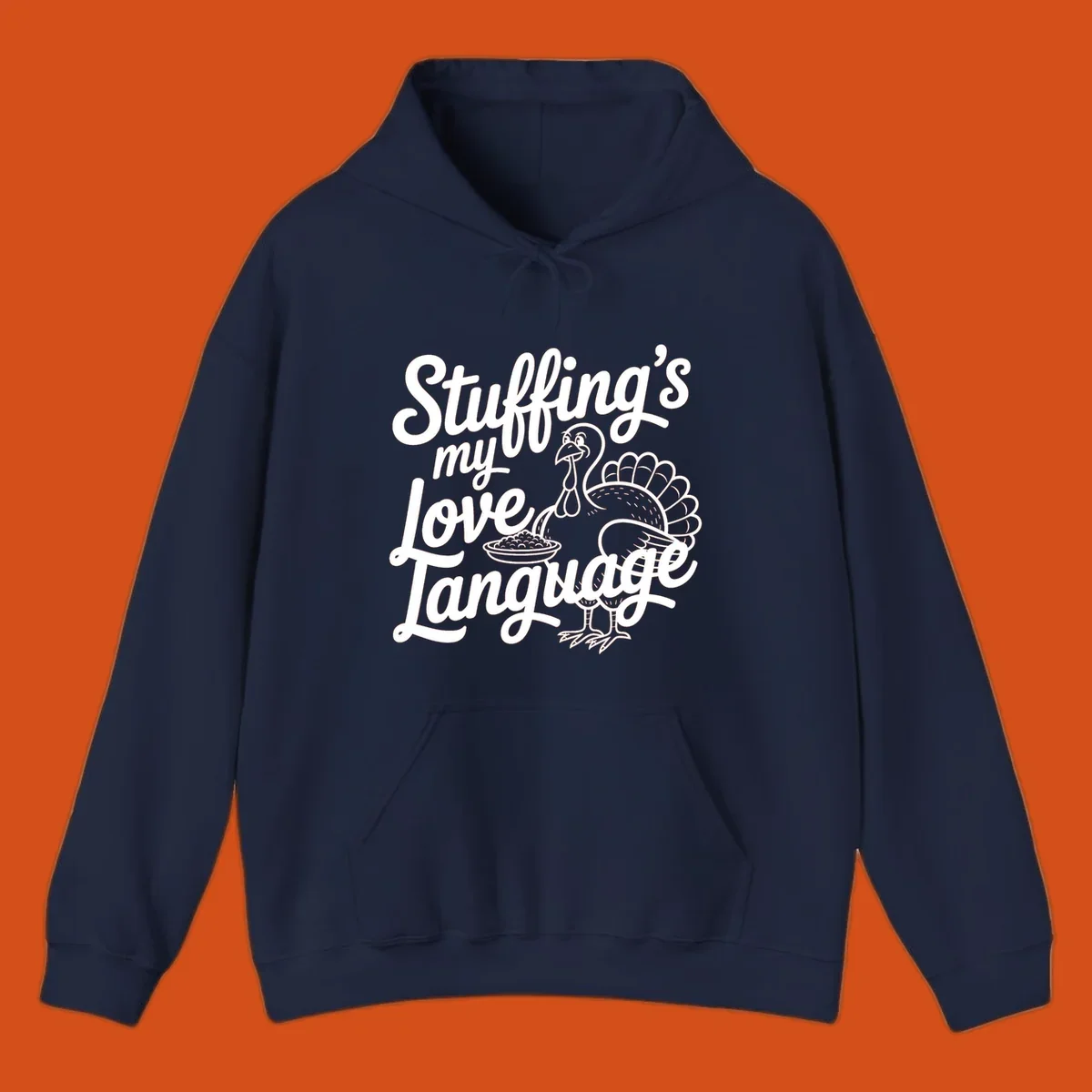 Stuffing's my love language Thanksgiving turkey illustration with text.