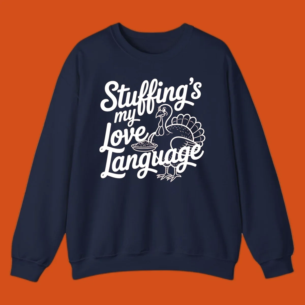 Stuffing's my love language Thanksgiving turkey illustration with text.