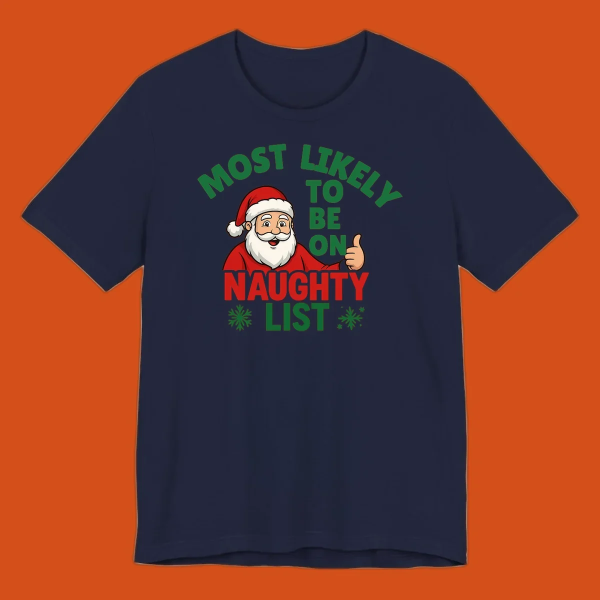 Santa Claus giving a thumbs up with text: Most Likely To Be On Naughty List. Funny Christmas design.