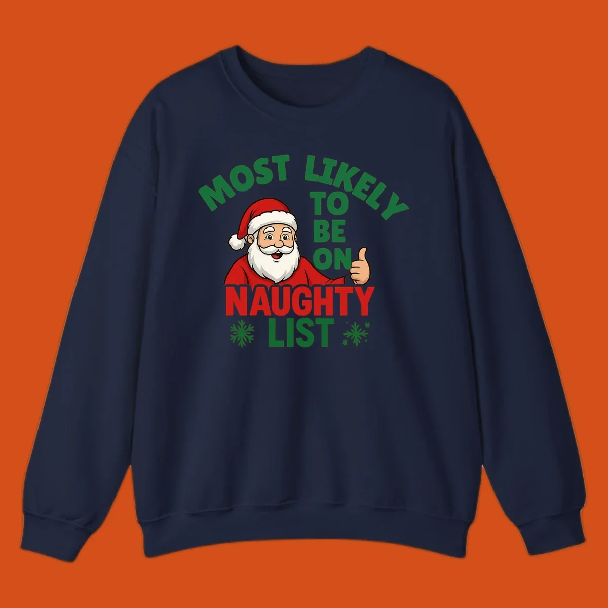 Santa Claus giving a thumbs up with text: Most Likely To Be On Naughty List. Funny Christmas design.