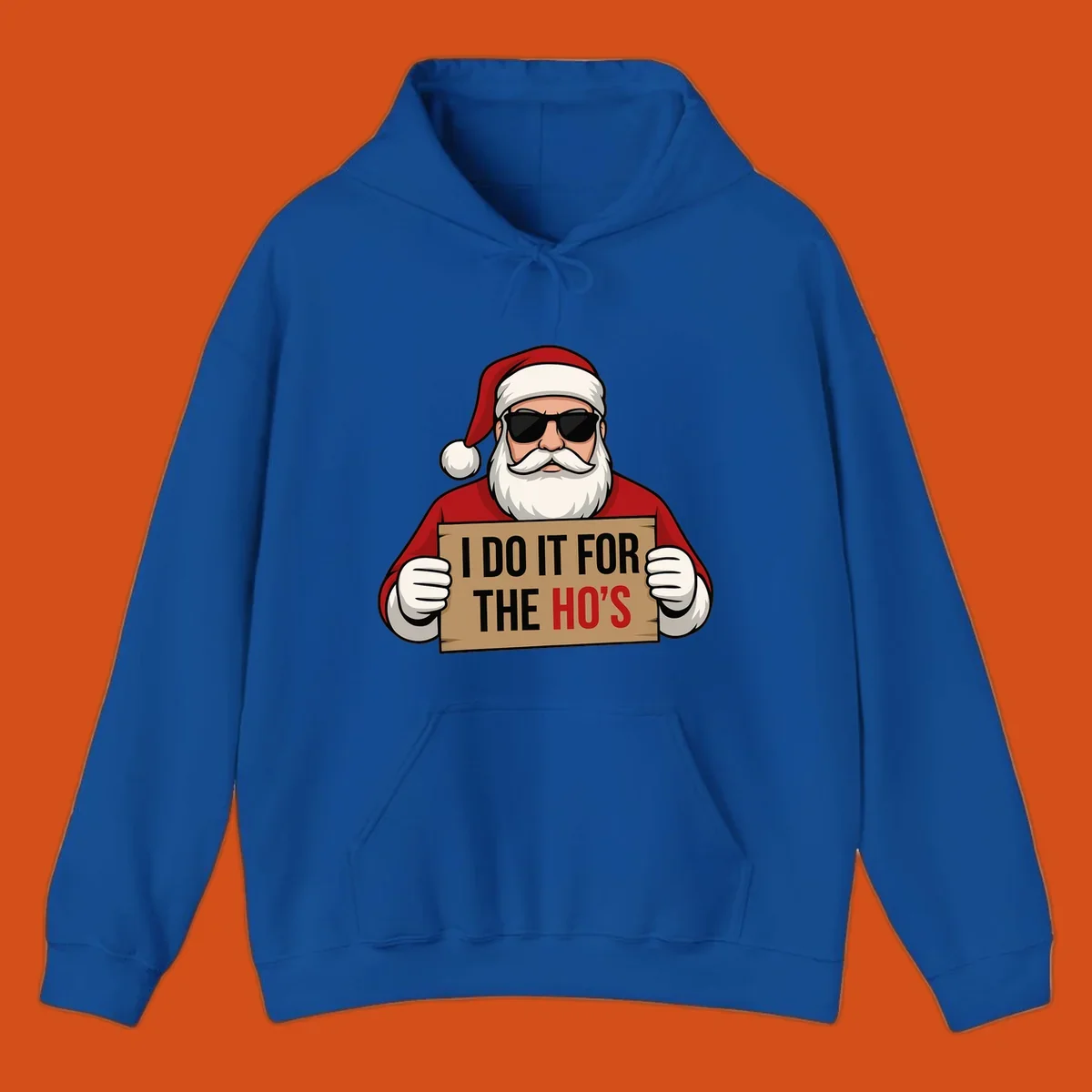 Illustration of Santa Claus wearing sunglasses and holding a sign that says 'I DO IT FOR THE HO'S'.