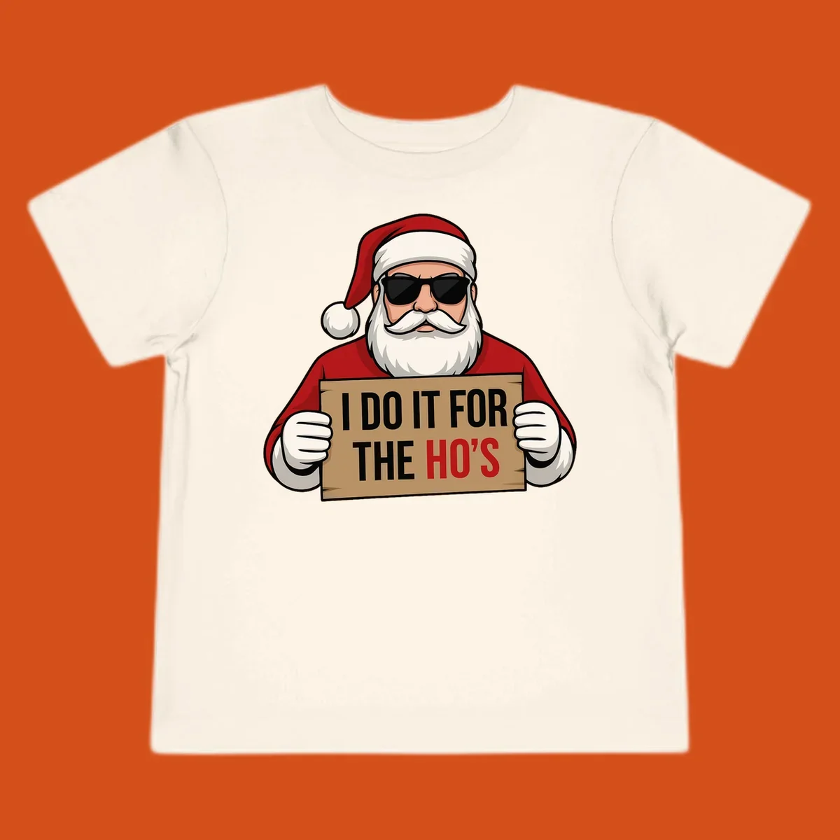 Illustration of Santa Claus wearing sunglasses and holding a sign that says 'I DO IT FOR THE HO'S'.