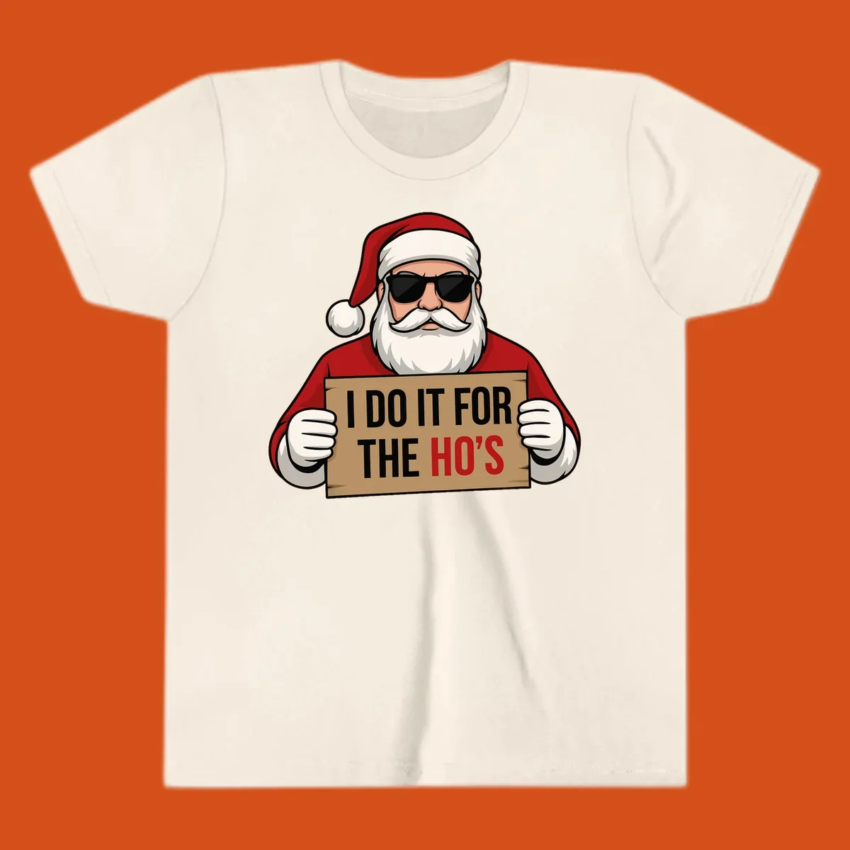 Illustration of Santa Claus wearing sunglasses and holding a sign that says 'I DO IT FOR THE HO'S'.