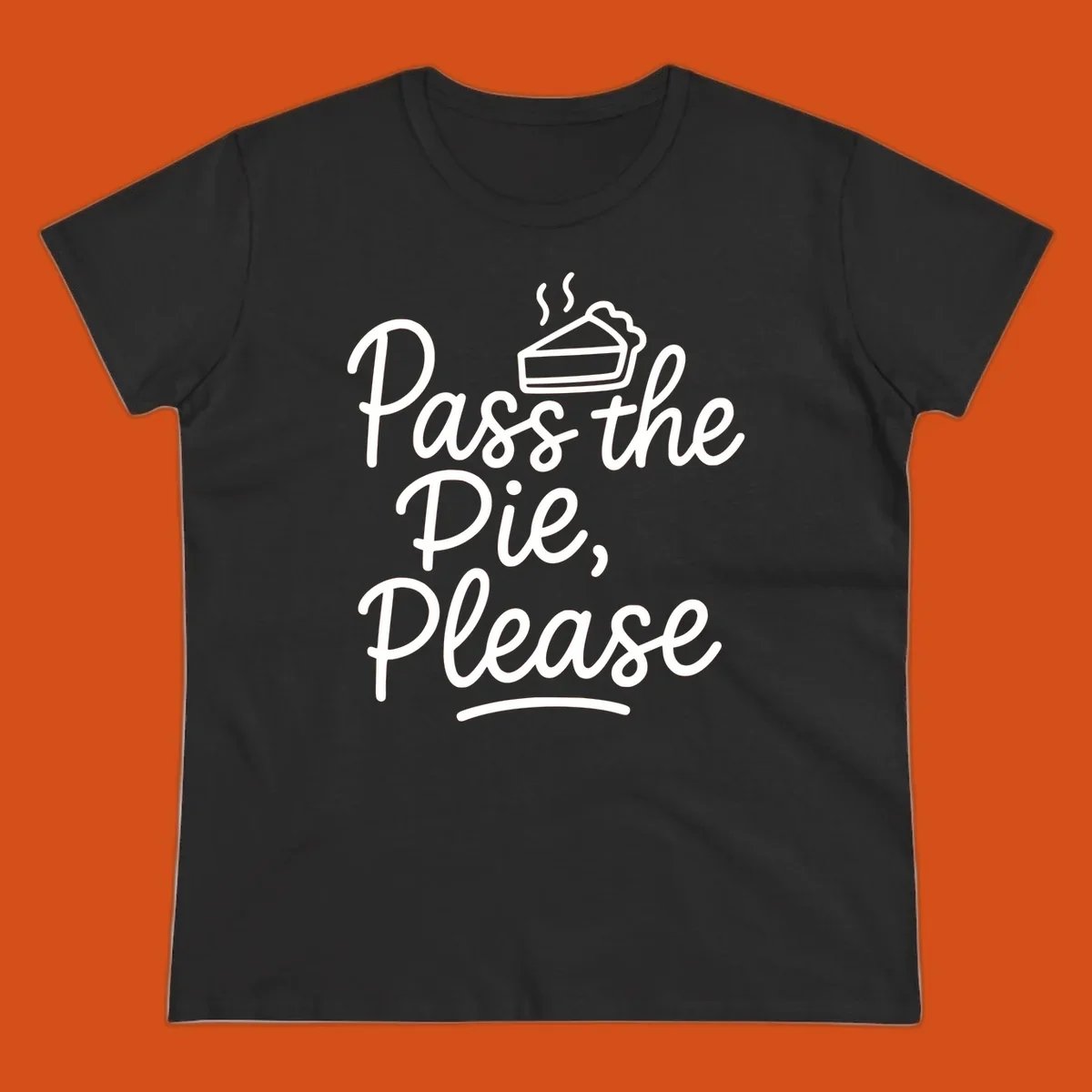 Pass the Pie Please text with pie illustration, Thanksgiving theme.