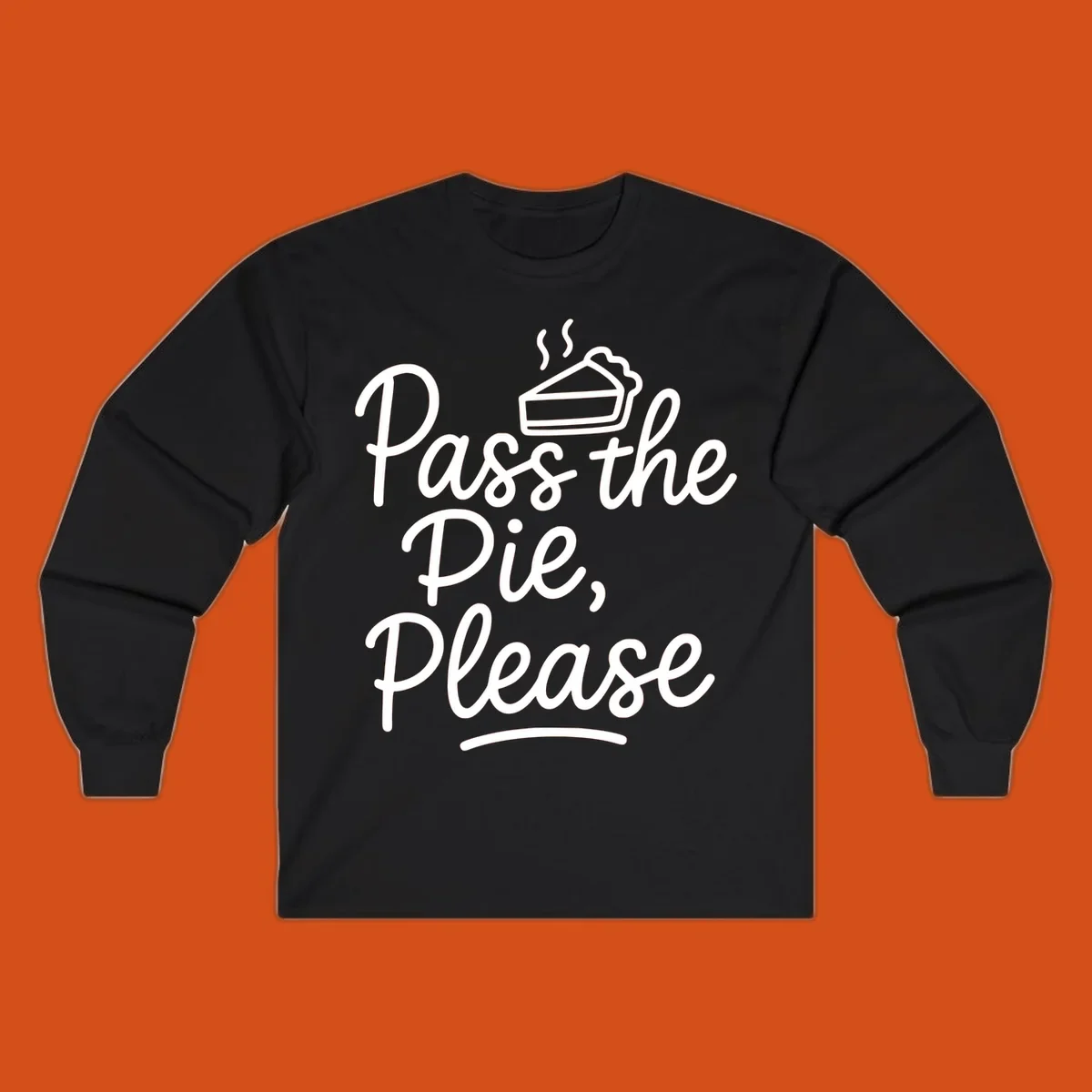 Pass the Pie Please text with pie illustration, Thanksgiving theme.