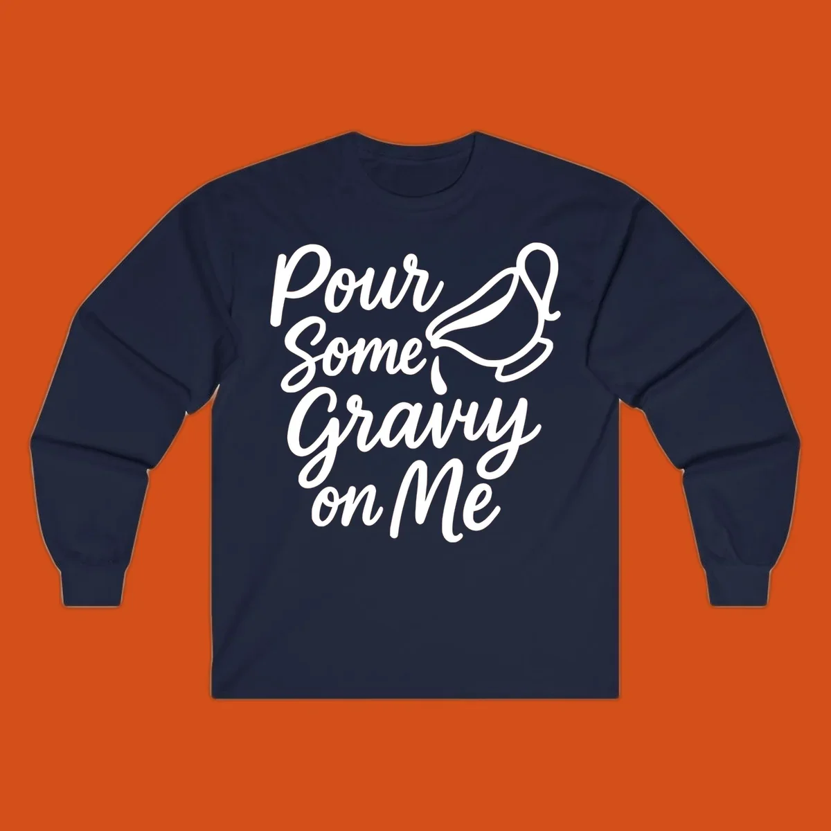 Pour Some Gravy On Me text and gravy boat illustration.