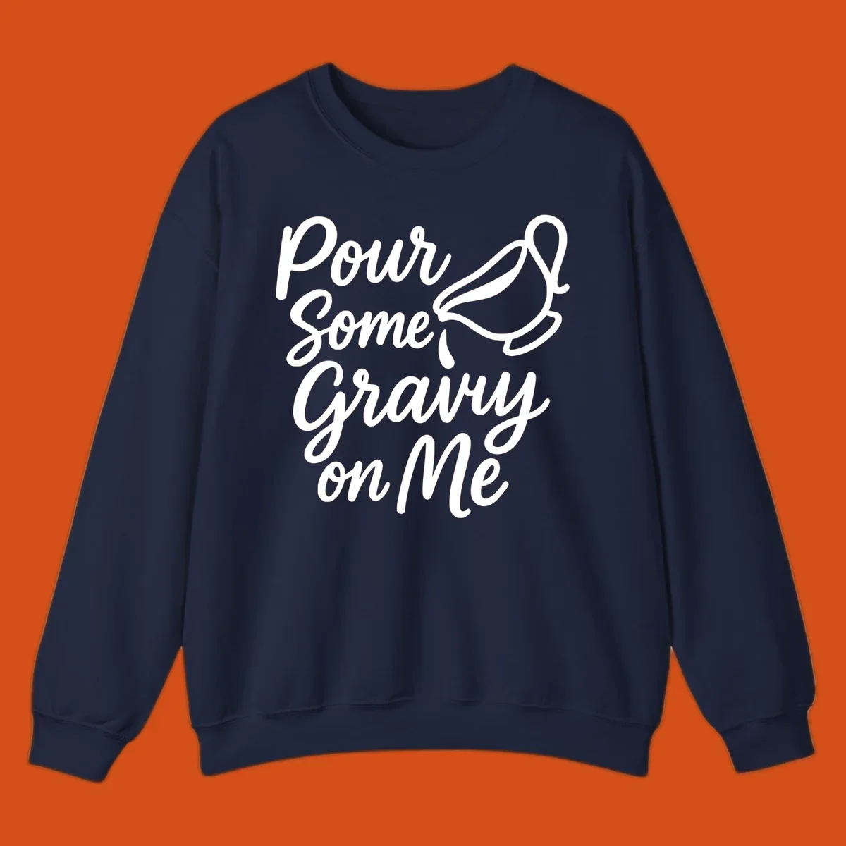 Pour Some Gravy On Me text and gravy boat illustration.
