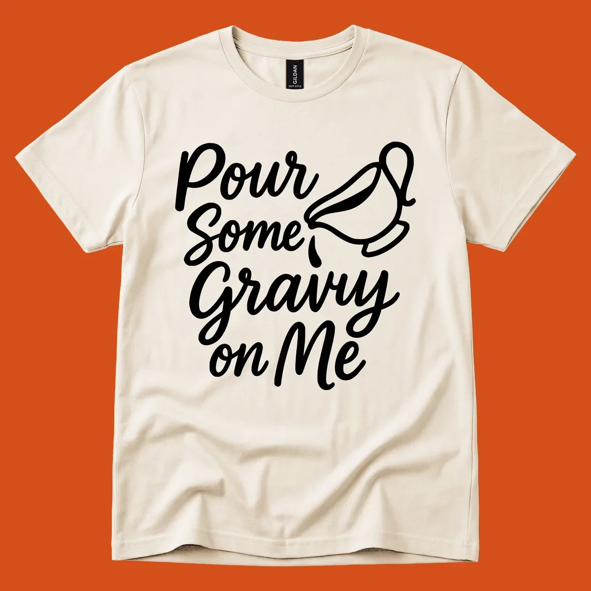 Pour Some Gravy On Me text and gravy boat illustration.
