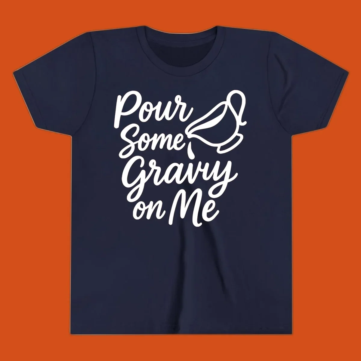 Pour Some Gravy On Me text and gravy boat illustration.