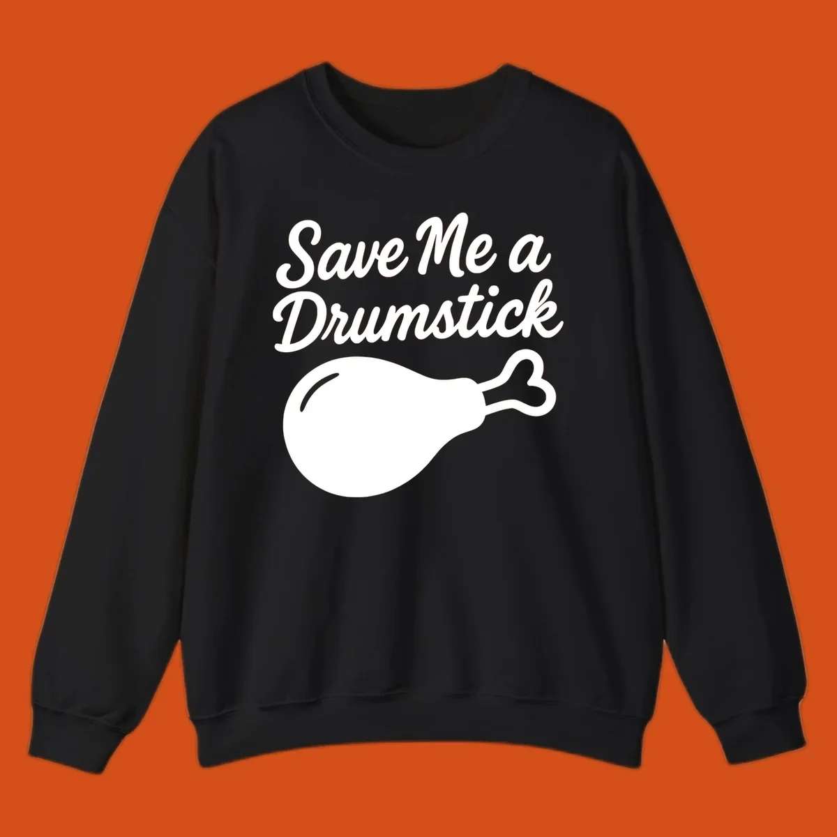 Save me a drumstick thanksgiving graphic with text and chicken drumstick illustration