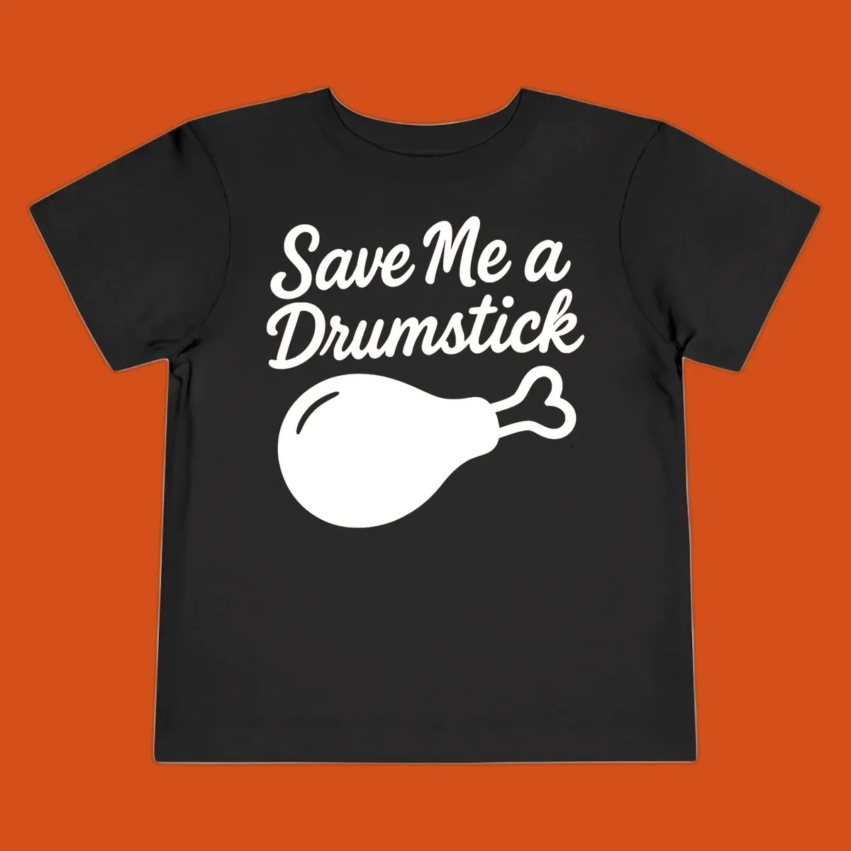 Save me a drumstick thanksgiving graphic with text and chicken drumstick illustration