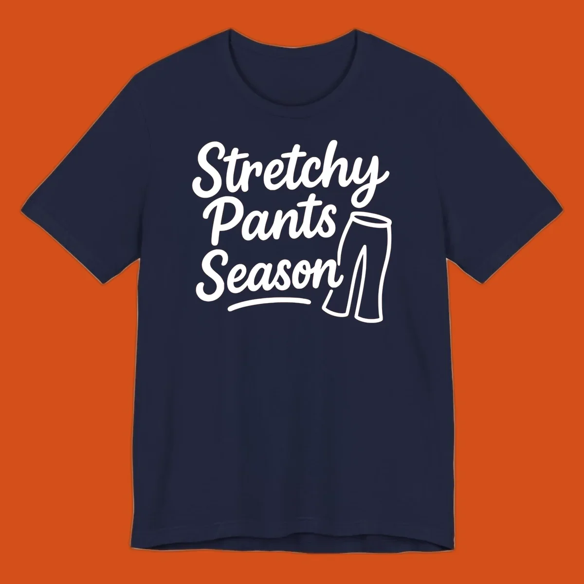 Stretchy Pants Season typography with pants illustration on dark background.