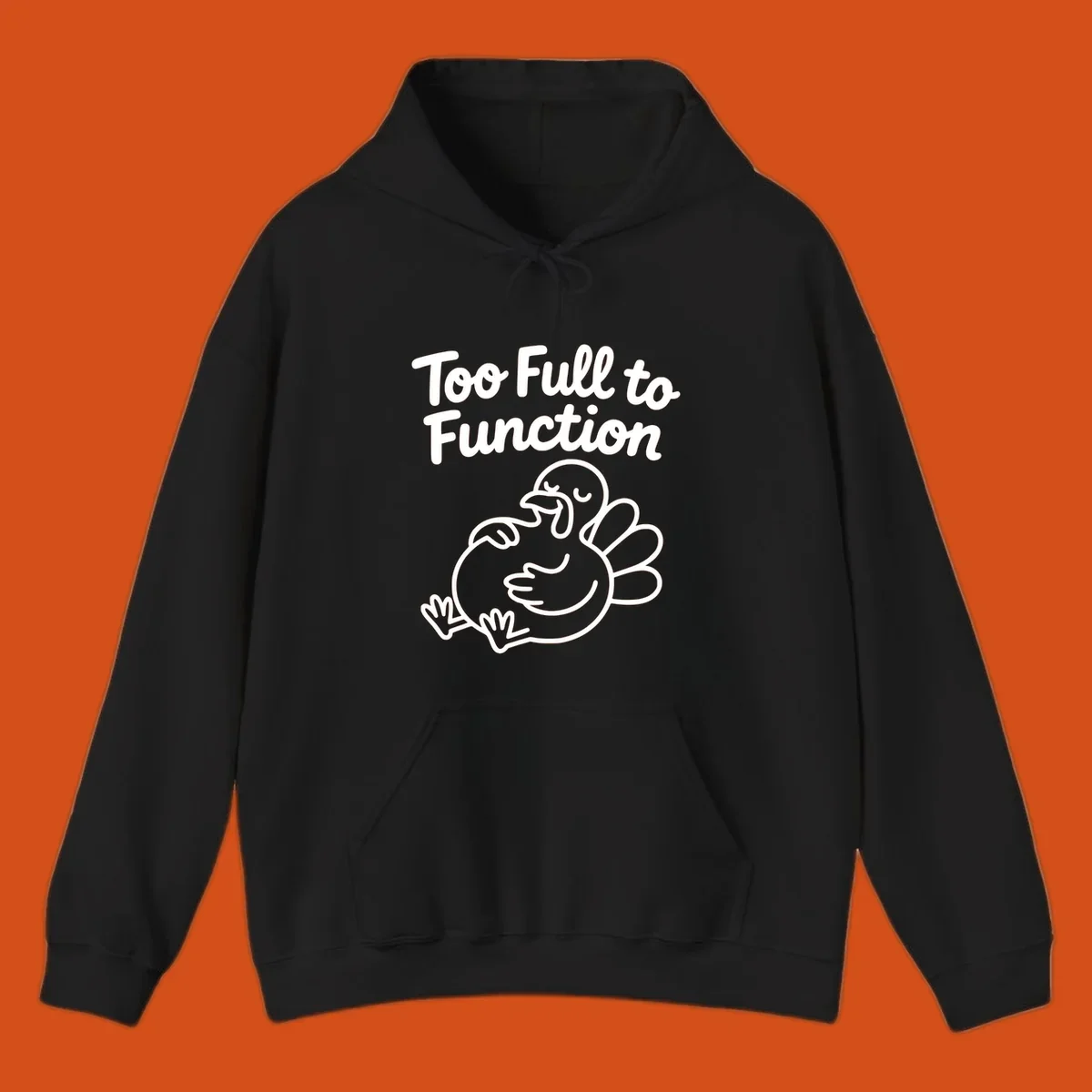Too full to function turkey graphic with text.