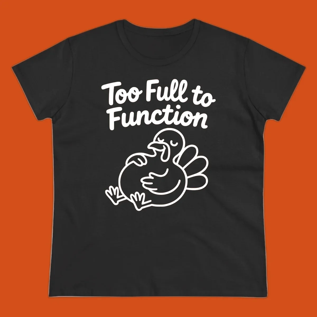 Too full to function turkey graphic with text.