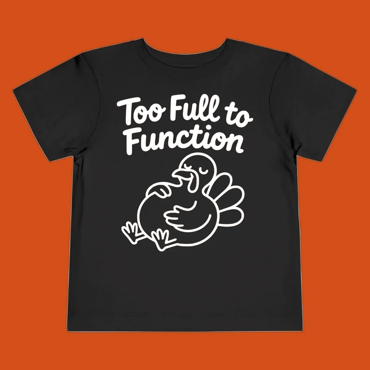 Too full to function turkey graphic with text.