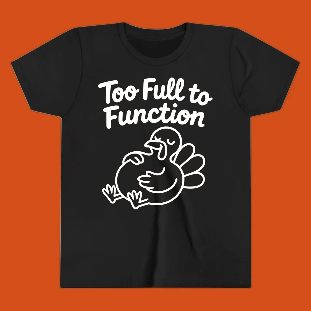 Too full to function turkey graphic with text.