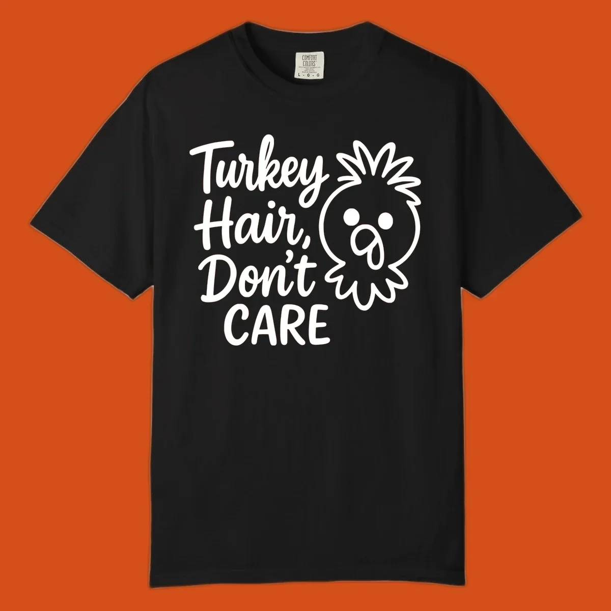 Turkey Hair Don't Care phrase with a cartoon turkey chick illustration