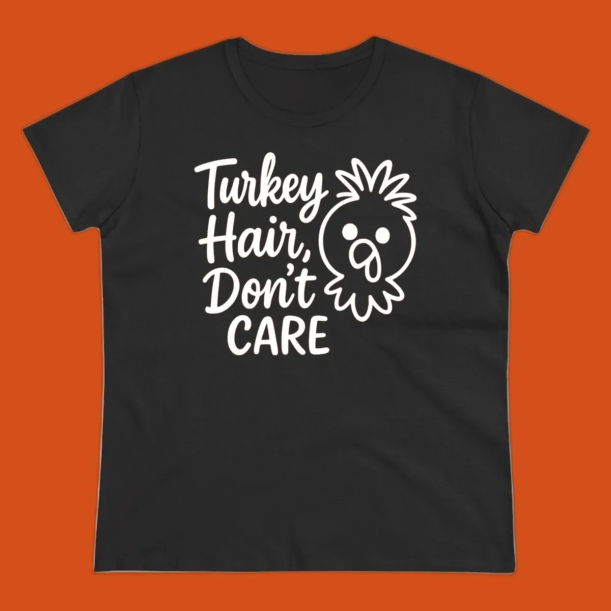 Turkey Hair Don't Care phrase with a cartoon turkey chick illustration