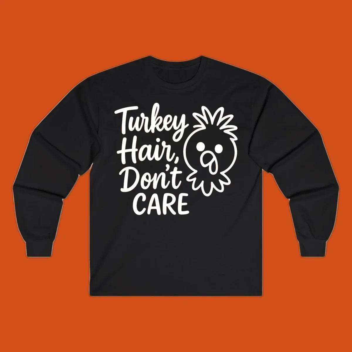 Turkey Hair Don't Care phrase with a cartoon turkey chick illustration