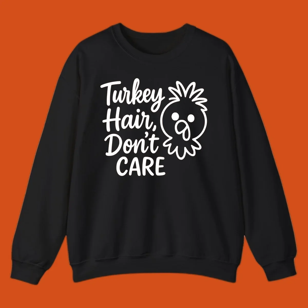 Turkey Hair Don't Care phrase with a cartoon turkey chick illustration