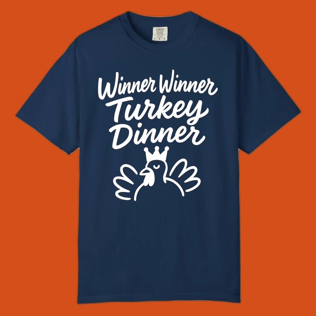 Winner winner turkey dinner text with a crowned turkey illustration.