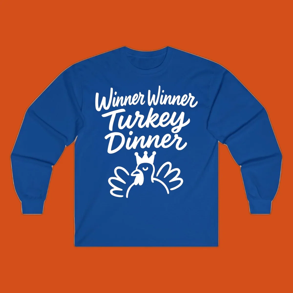Winner winner turkey dinner text with a crowned turkey illustration.