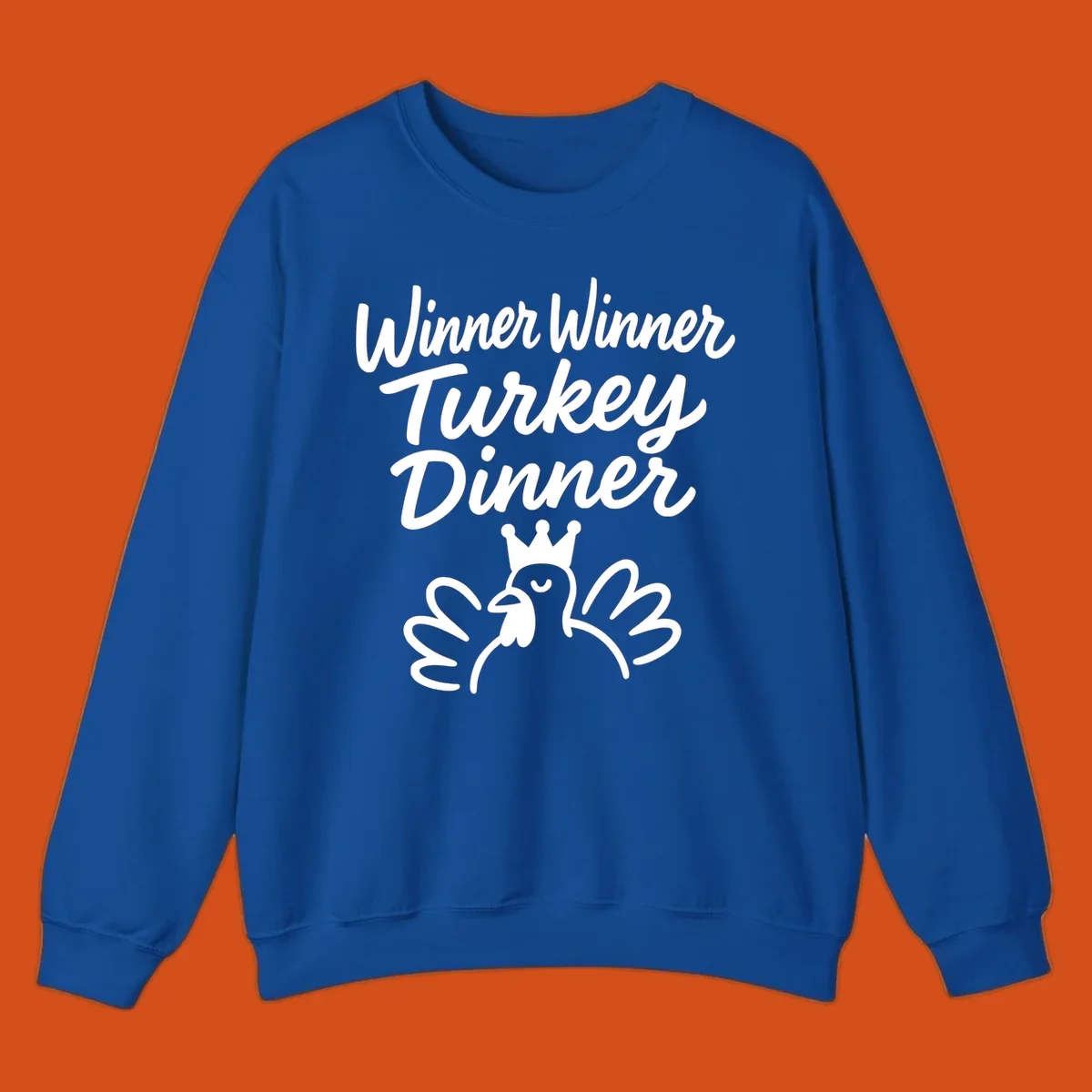 Winner winner turkey dinner text with a crowned turkey illustration.