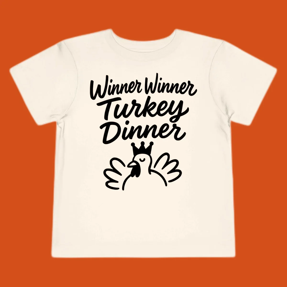 Winner winner turkey dinner text with a crowned turkey illustration.