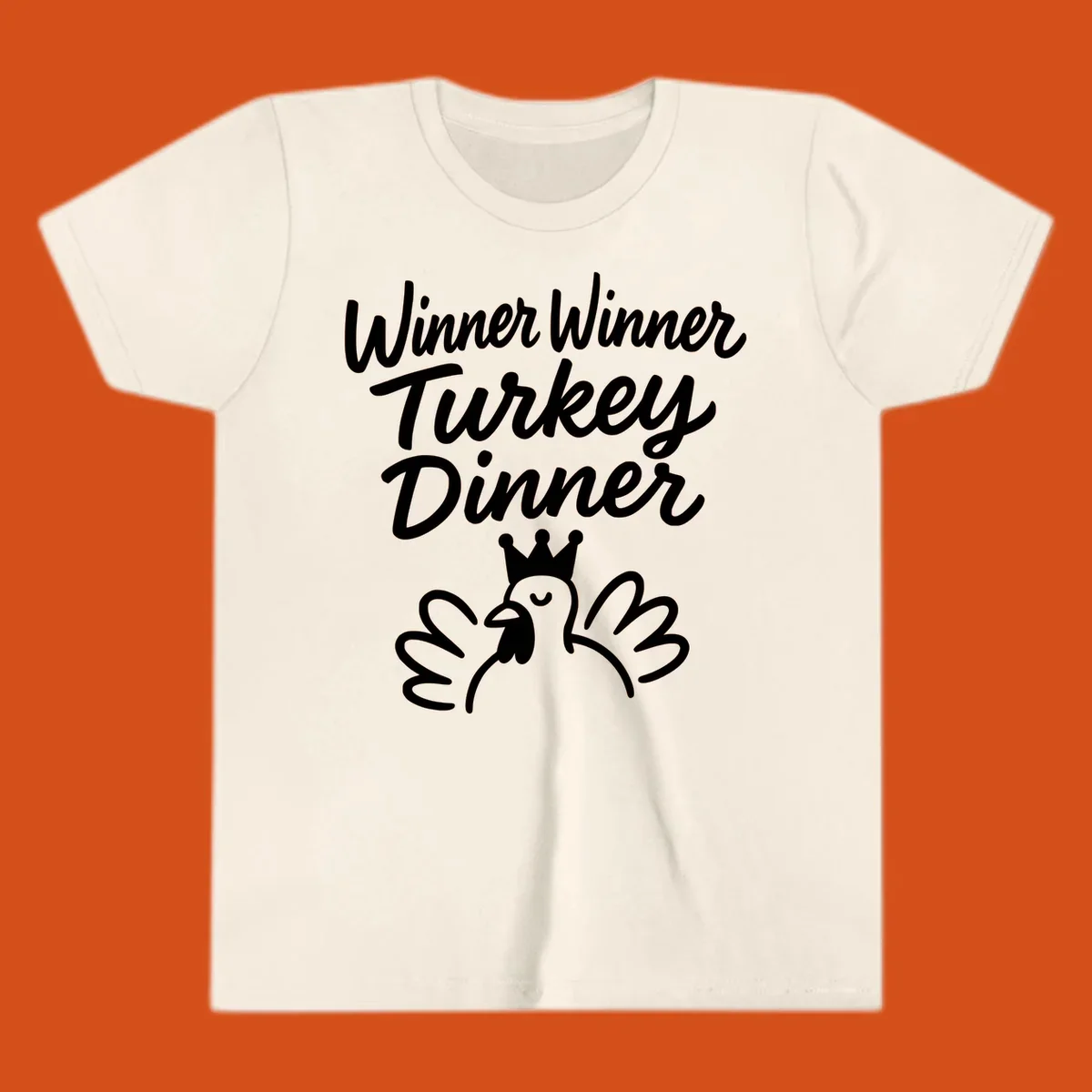 Winner winner turkey dinner text with a crowned turkey illustration.