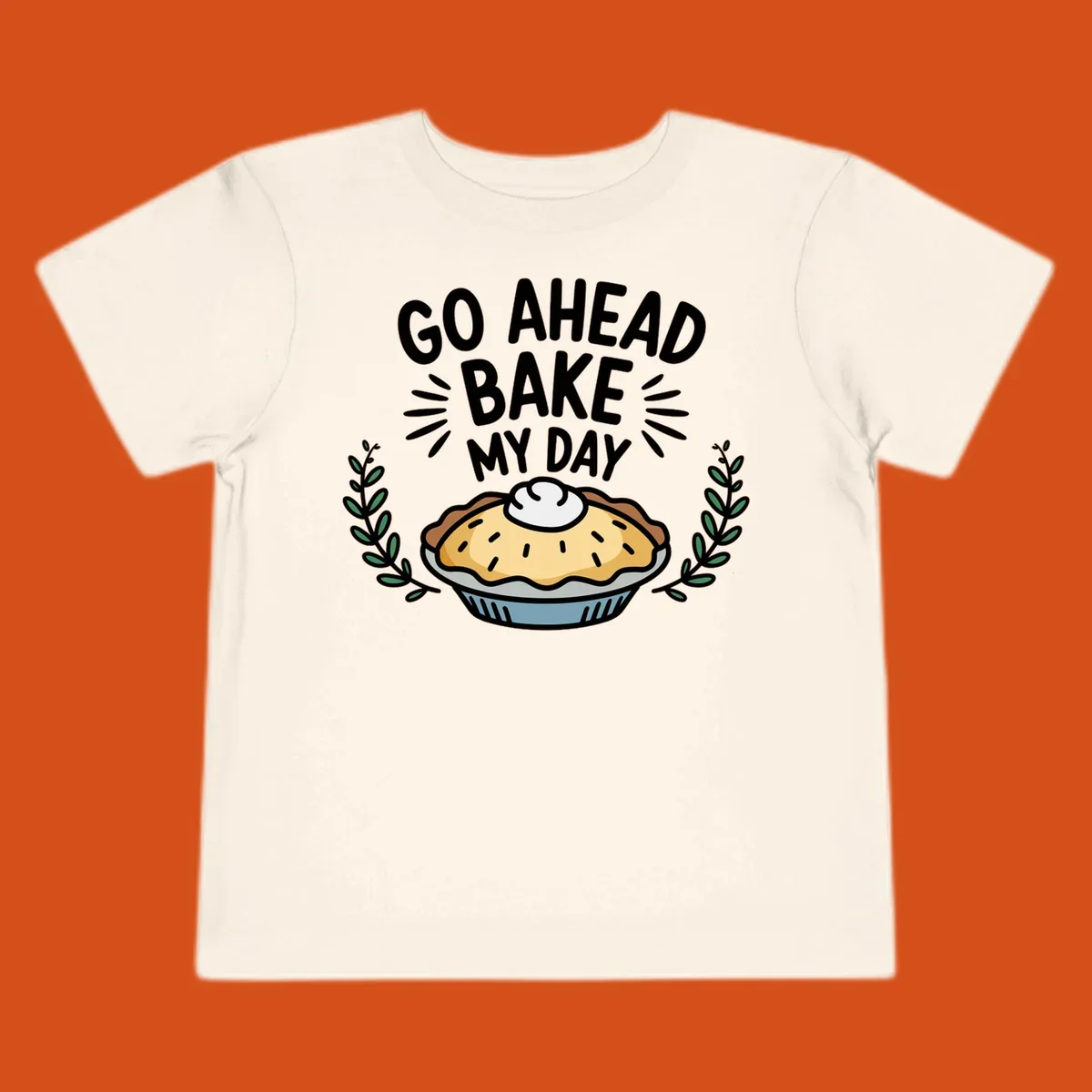 Go ahead bake my day pun with pie illustration.