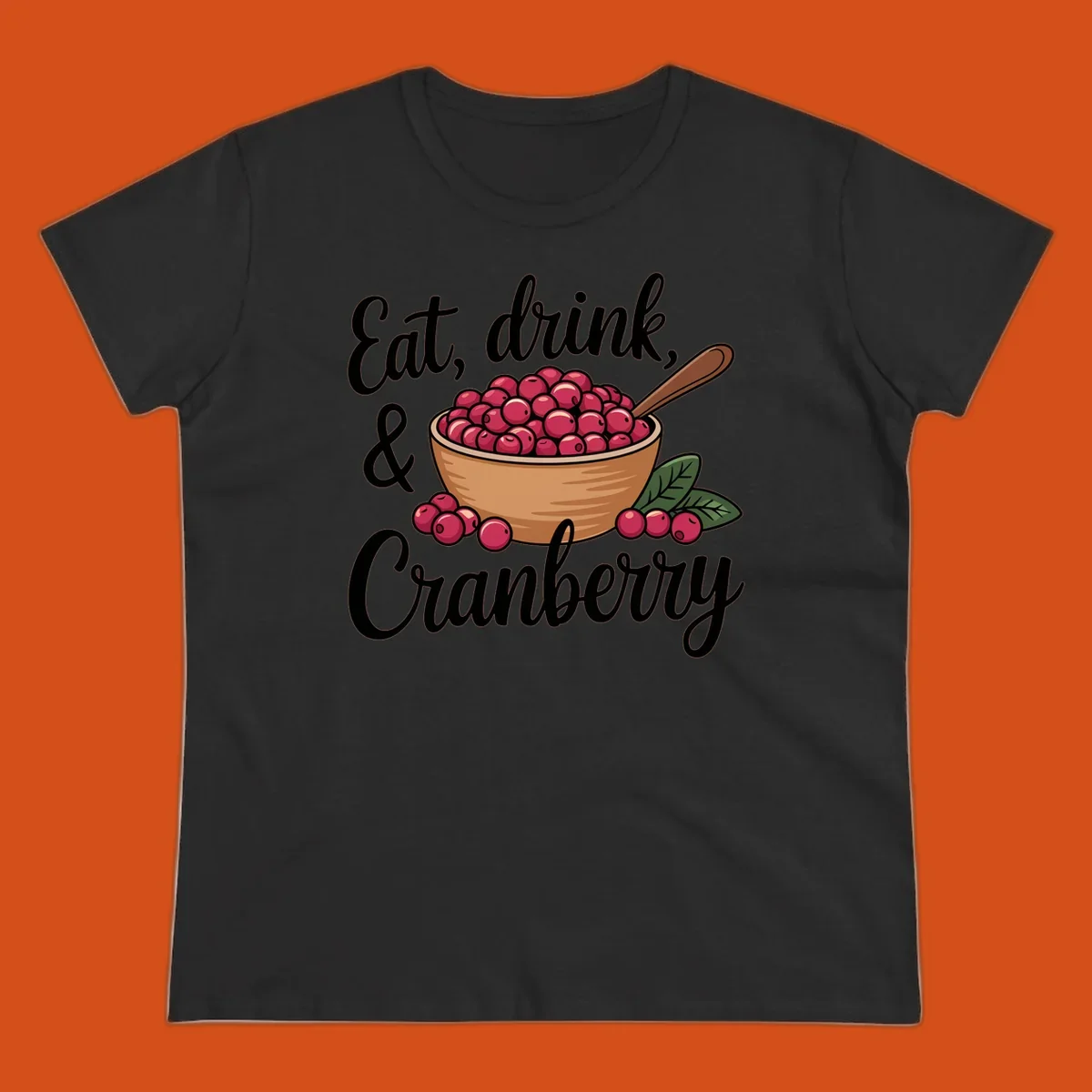 Eat, drink, cranberry text with illustration of a bowl of cranberries