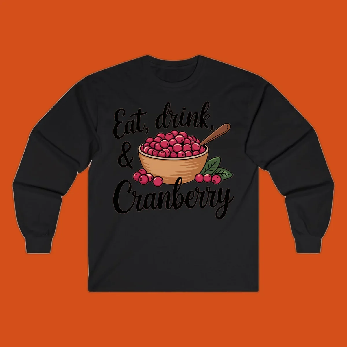 Eat, drink, cranberry text with illustration of a bowl of cranberries