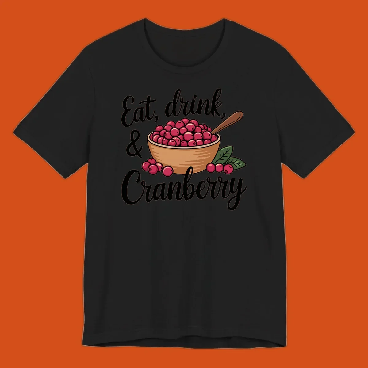 Eat, drink, cranberry text with illustration of a bowl of cranberries