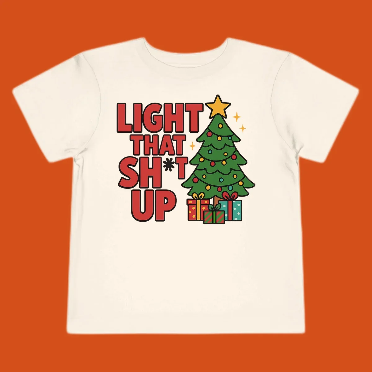 Light That Shit Up Christmas design with a tree and gifts. Christmas graphic.