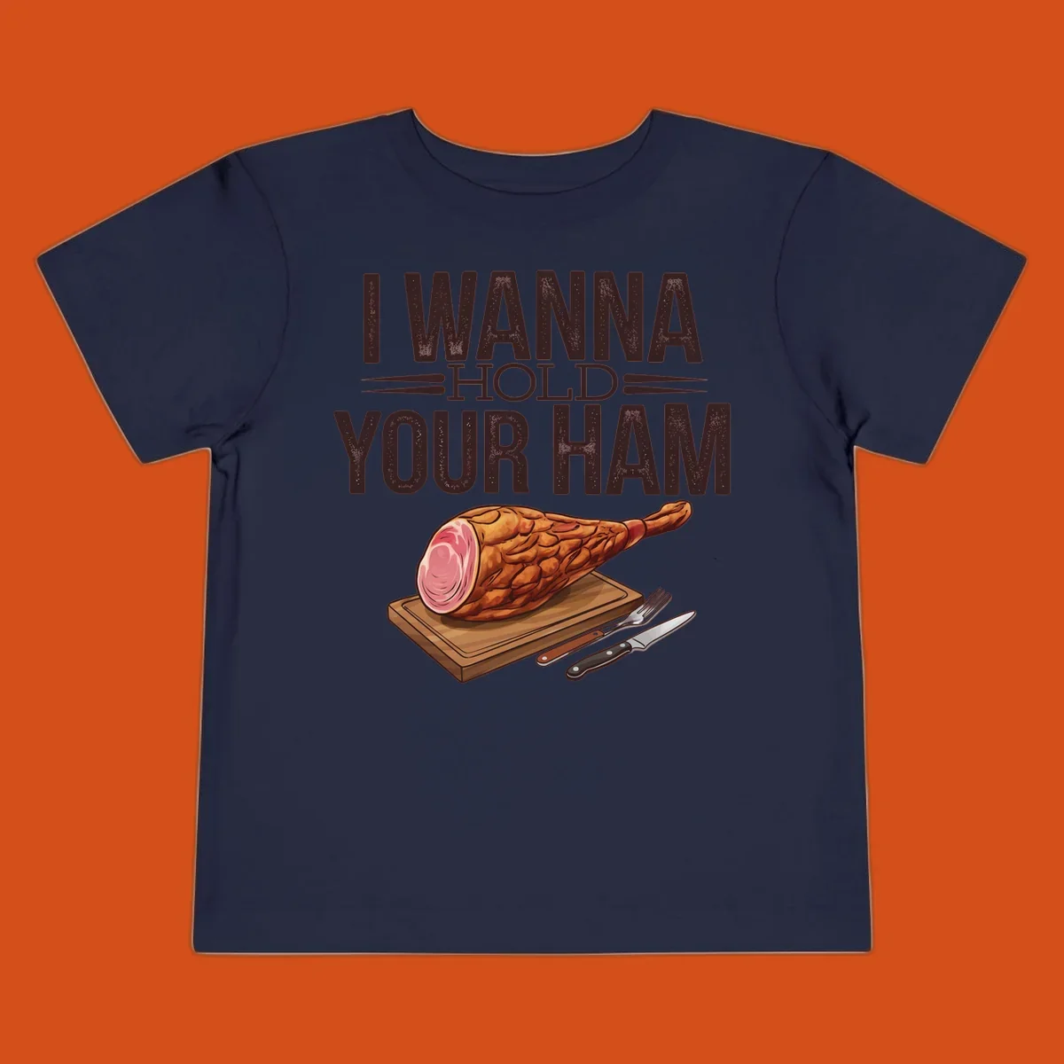 Illustration of a ham on a cutting board with text I WANNA HOLD YOUR HAM, funny food pun.