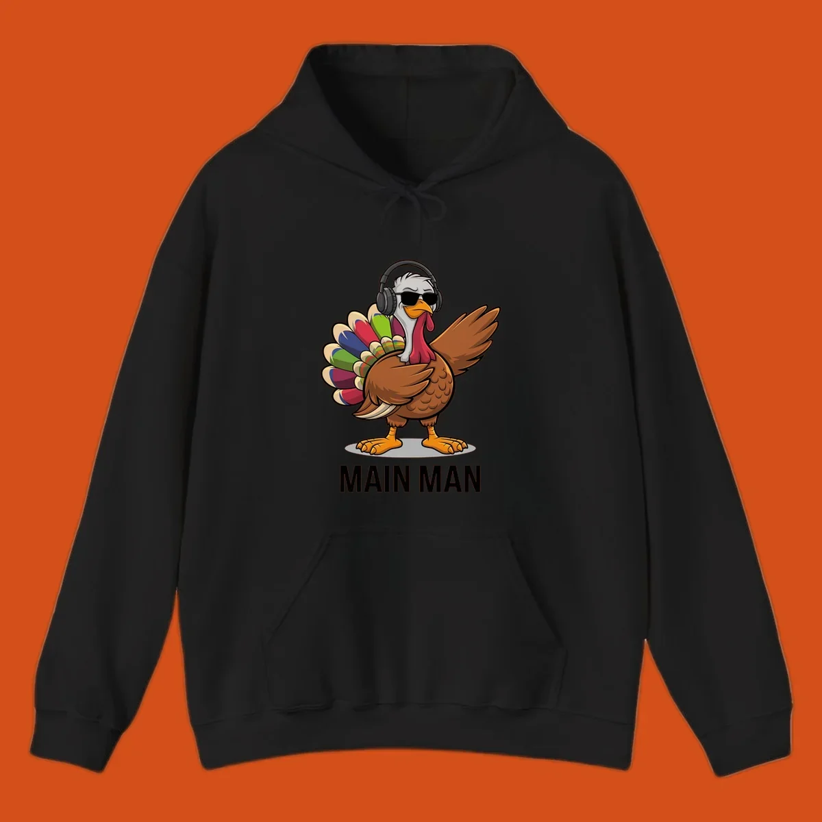 Thanksgiving turkey doing a dab, wearing headphones and sunglasses, with text 'MAIN MAN'.
